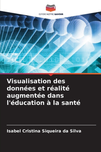 Visualisation des données et réalité augmentée dans l'éducation à la santé