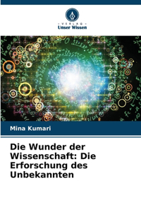 Die Wunder der Wissenschaft