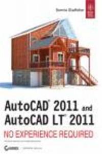 Autocad 2011 And Autocad Lt 2011: No Experience Required
