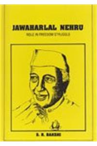 Jawahar Lal Nehru: Role In Freedom Struggle