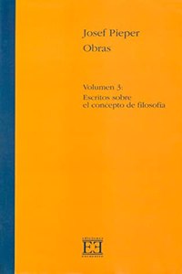 Josef Pieper: Escritos Sobre El Concepto De Filosofia: 3