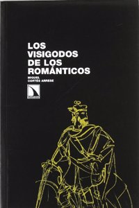 Los Visigodos de Los Romanticos
