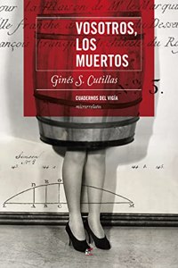 Vosotros, los muertos