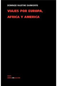 Viajes por Europa, África y América 1845-1848