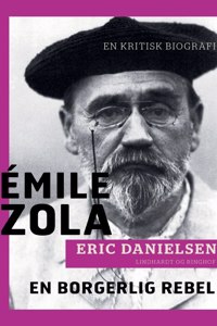 Émile Zola - en borgerlig rebel