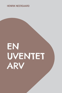 En uventet arv