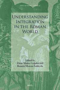 Understanding Integration in the Roman World