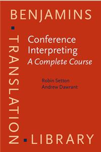 Conference Interpreting - A Complete Course