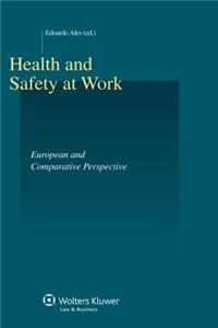 Health and Safety At Work. European and Comparative Perspective