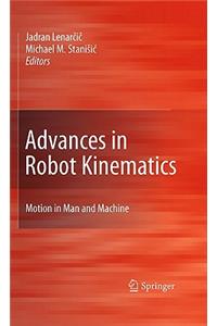 Advances in Robot Kinematics: Motion in Man and Machine