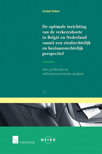 de Optimale Inrichting Van de Verkeersboete in Belgie En Nederland Vanuit Een Strafrechtelijk En Bestuursrechtelijk Perspectief