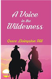 A Voice in the Wilderness
