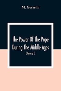 Power Of The Pope During The Middle Ages