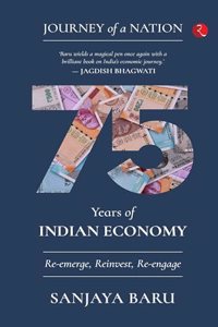 Journey Of A Nation : 75 Years Of Indian Economy