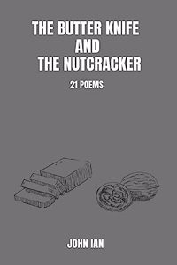 The Butter Knife And The Nutcracker