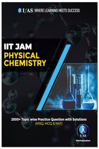 IIT JAM Physical Chemistry Book - Topicwise Practice Questions with Solutions (MSQ, MCQ & NAT)