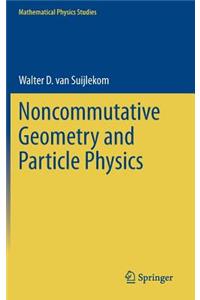 Noncommutative Geometry and Particle Physics