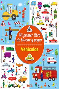 VEHICULOS - Mi primer libro de buscar y pegar