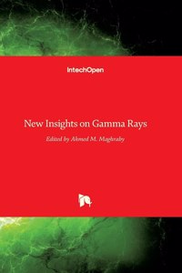 New Insights on Gamma Rays