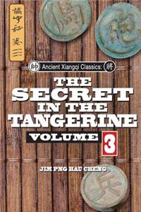 Ancient Xiangqi Classics: Secret in the Tangerine Volume 3