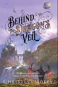 Behind the Dragon's Veil