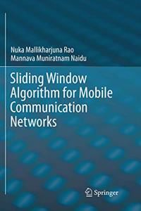 Sliding Window Algorithm for Mobile Communication Networks