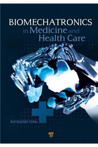 Biomechatronics in Medicine and Health Care