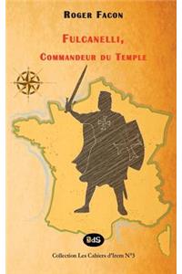 Fulcanelli, Commandeur du Temple