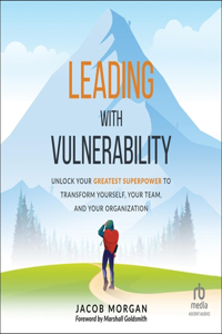 Leading with Vulnerability