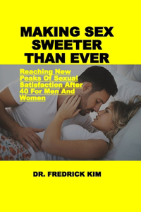 Making Sex Sweeter Than Ever