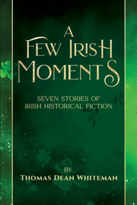 A Few Irish Moments