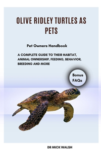 Olive Ridley Turtles as Pets