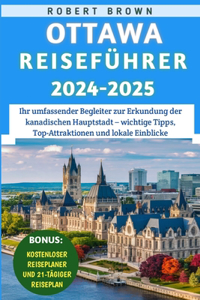 Ottawa Reiseführer 2024-2025
