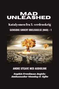 MAD Unleashed