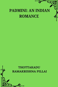 Padmini An Indian Romance