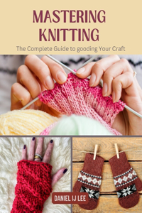 Mastering Knitting