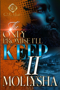 The Only Promise I'll Keep 2