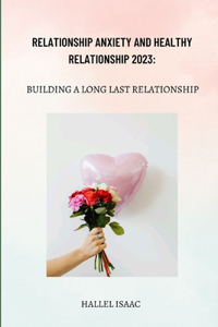 Relationship Anxiety and Healthy Relationship 2023
