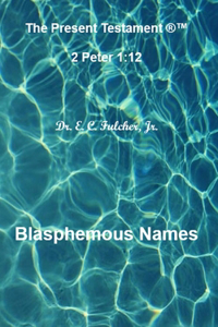 Blasphemous Names