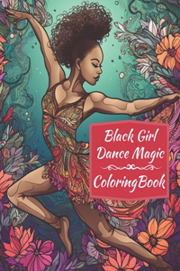 Black Girl Dance Magic Coloring Book