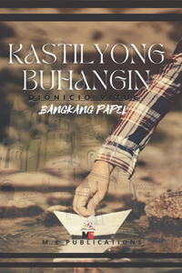 Kastilyong Buhangin, Bangkang Papel
