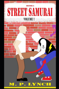 Become a STREET SAMURAI