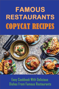 Famous Restaurants Copycat Recipes