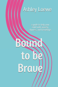 Bound to be Brave