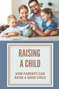 Raising A Child