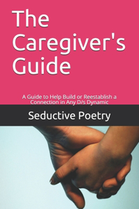 The Caregiver's Guide