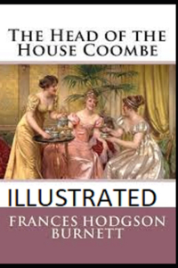 The Head of the House of Coombe Illustrated