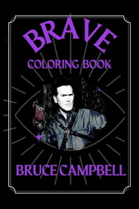 Bruce Campbell Brave Coloring Book