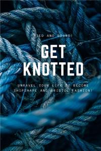 Get Knotted