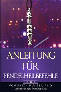 Anleitung für Pendelheilbefehle